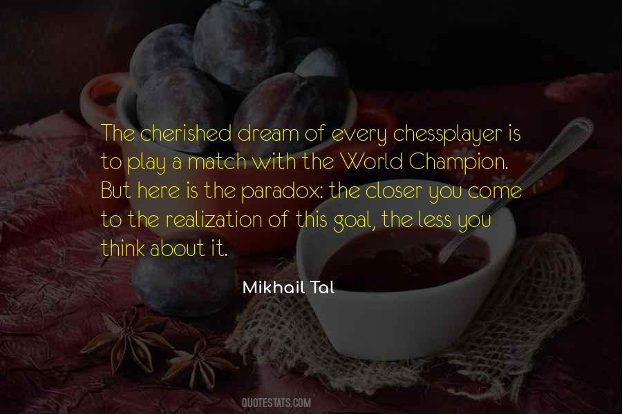 Mikhail Tal Quotes #1342274