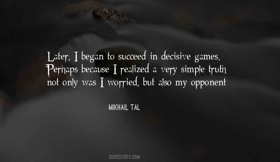 Mikhail Tal Quotes #1716437
