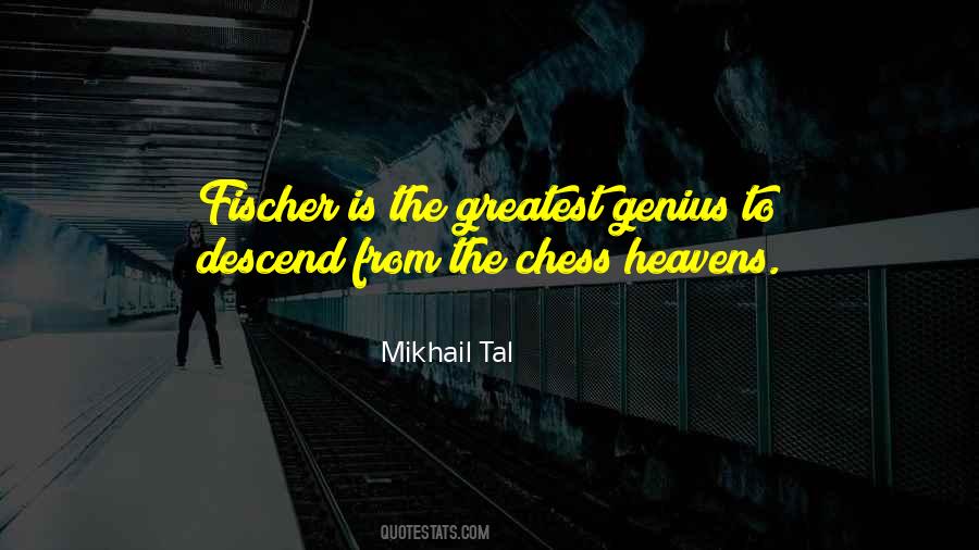 Mikhail Tal Quotes #77146