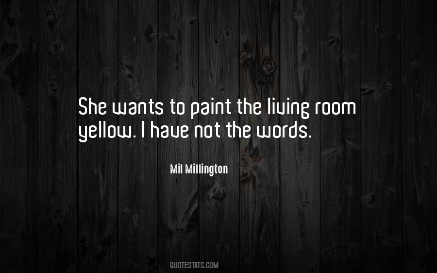 Mil Millington Quotes #631983