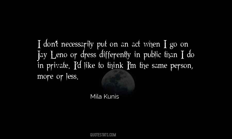 Mila Kunis Quotes #1363542