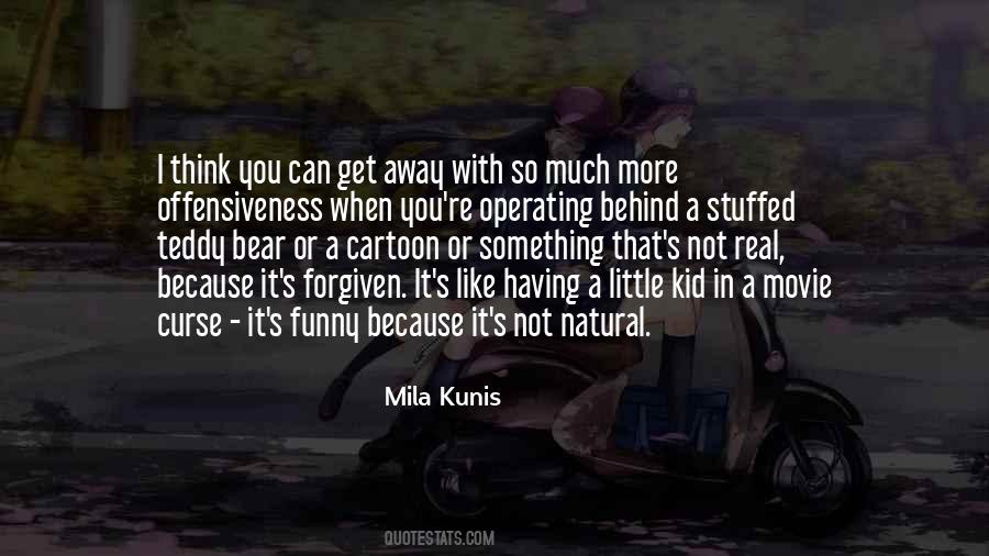 Mila Kunis Quotes #443228