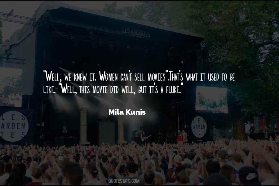 Mila Kunis Quotes #726448