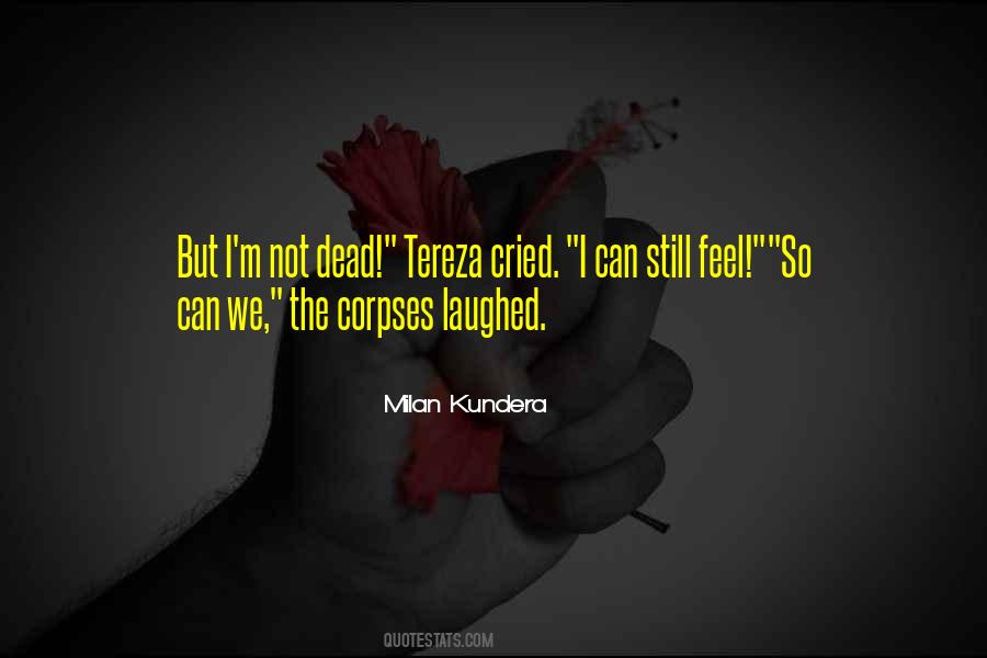Milan Kundera Quotes #1085222