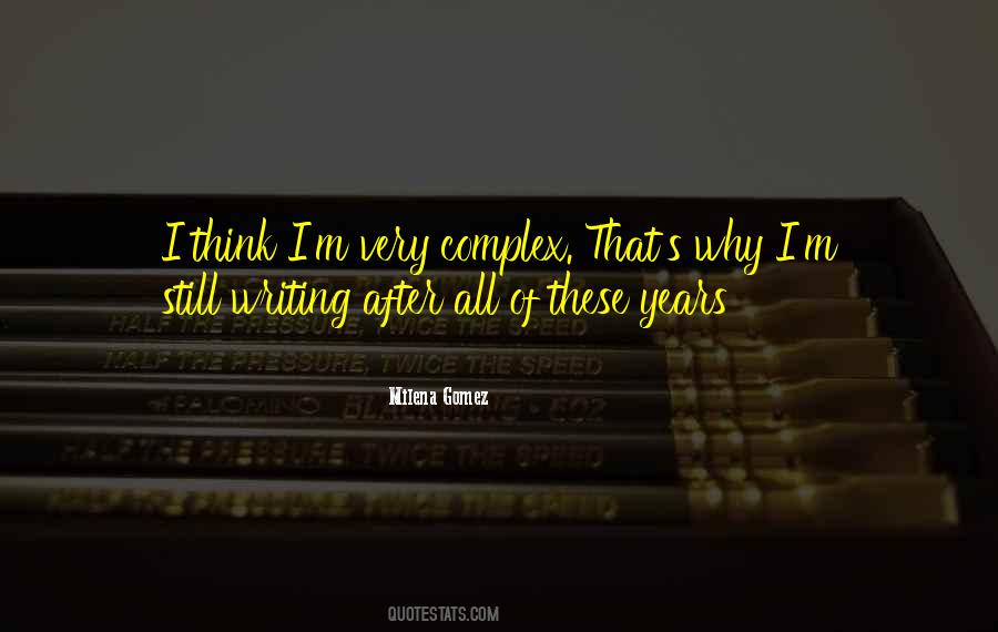 Milena Gomez Quotes #1430083