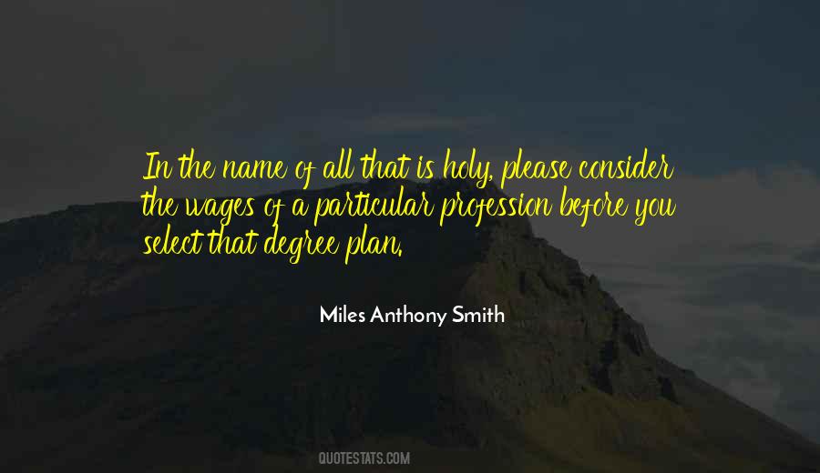 Miles Anthony Smith Quotes #1460769