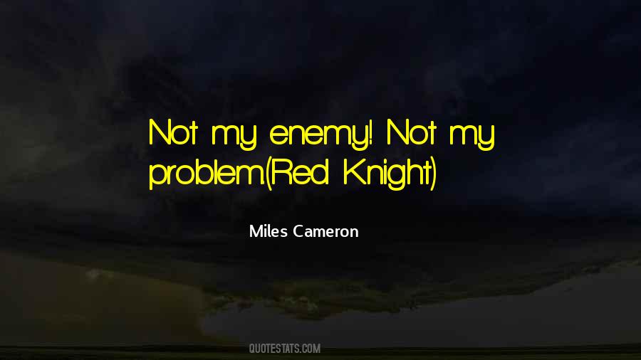 Miles Cameron Quotes #56774