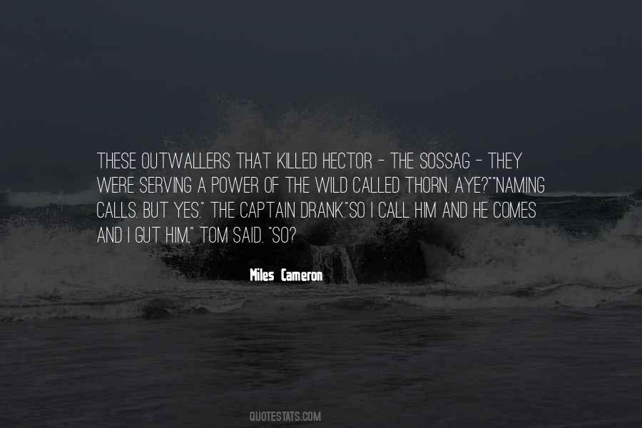 Miles Cameron Quotes #641407