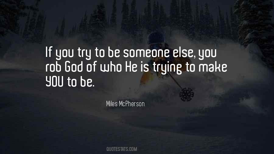 Miles McPherson Quotes #1874024