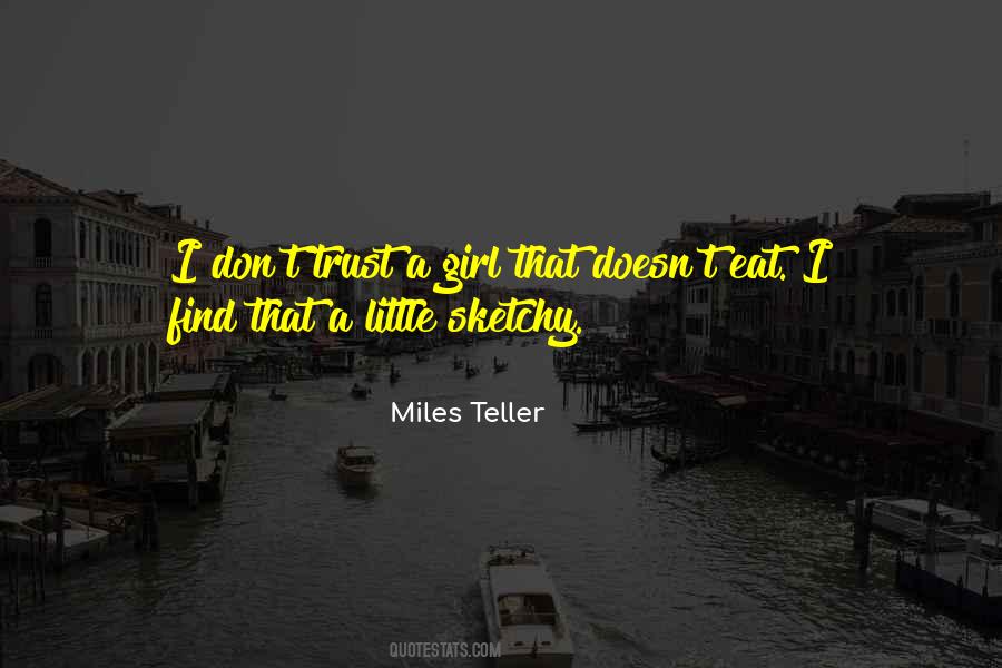 Miles Teller Quotes #1068028