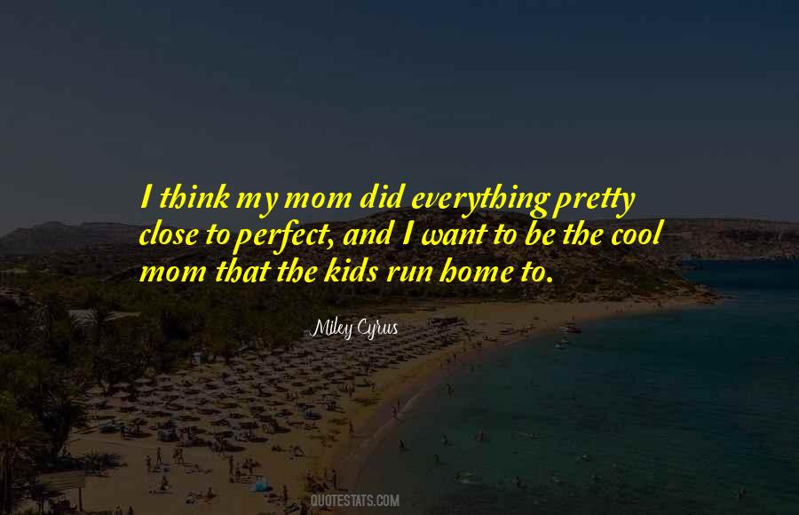 Miley Cyrus Quotes #1023670