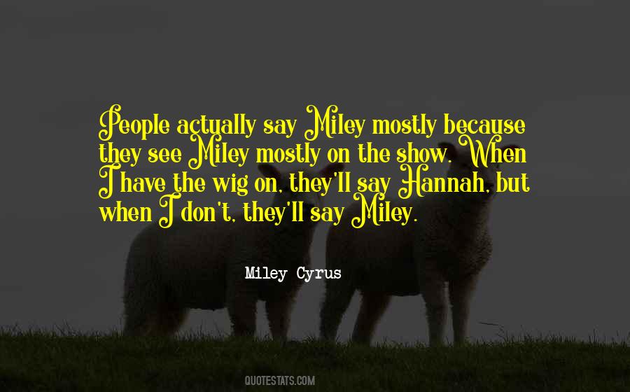 Miley Cyrus Quotes #1432344