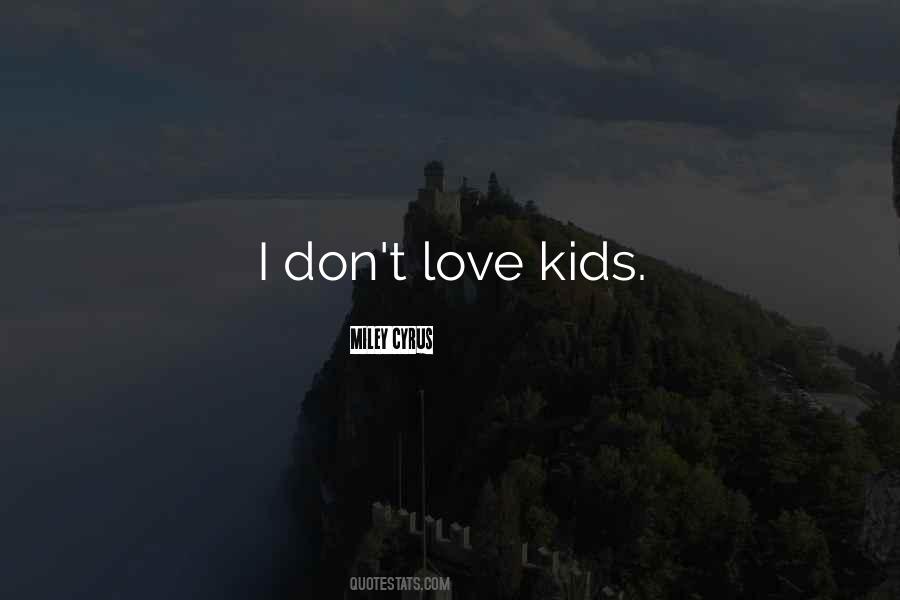 Miley Cyrus Quotes #1616089