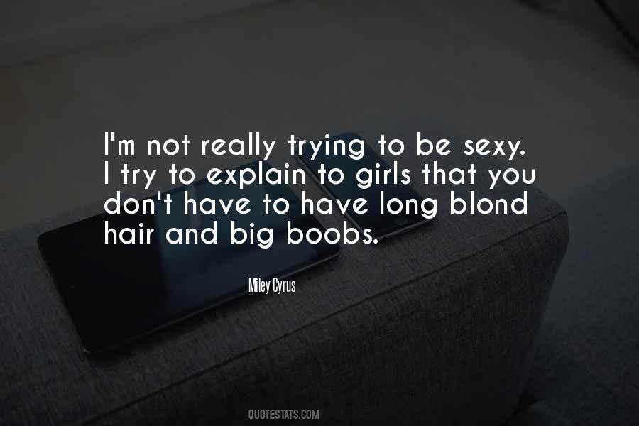 Miley Cyrus Quotes #1703339