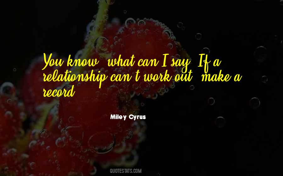 Miley Cyrus Quotes #727430