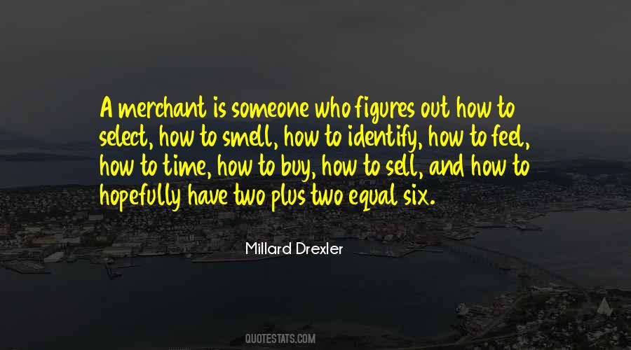 Millard Drexler Quotes #1097726