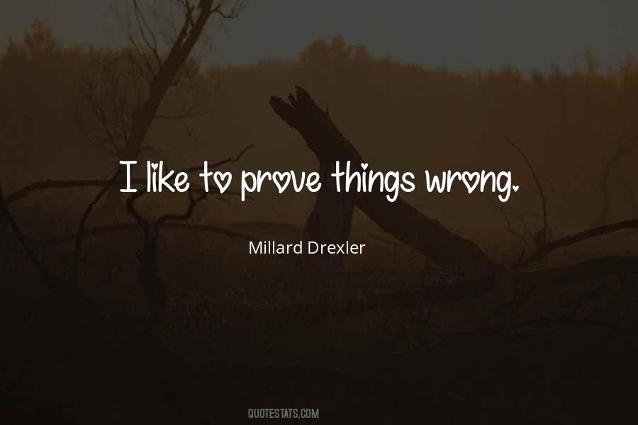 Millard Drexler Quotes #91531
