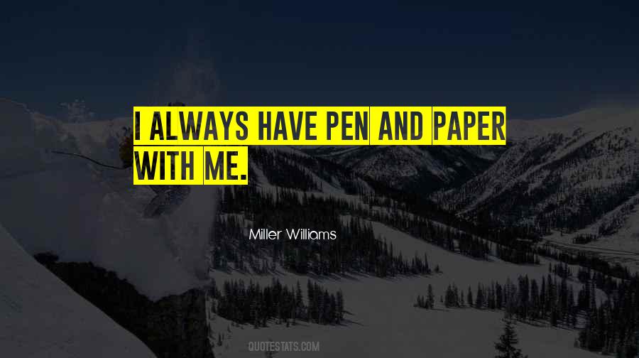 Miller Williams Quotes #1667162