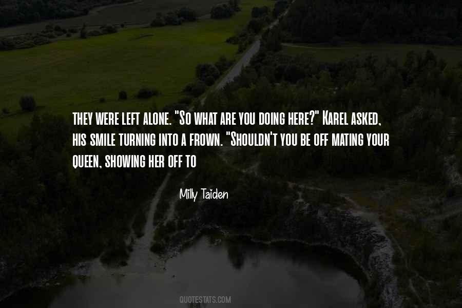 Milly Taiden Quotes #1214234