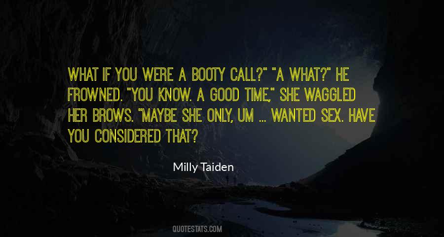 Milly Taiden Quotes #1743703