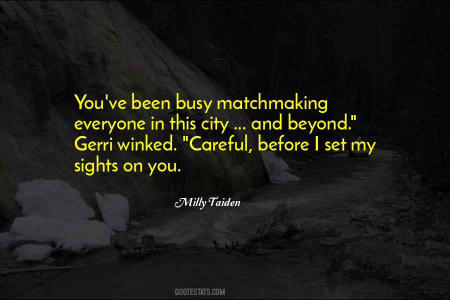 Milly Taiden Quotes #1824947