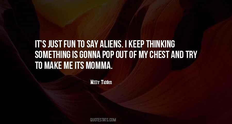 Milly Taiden Quotes #414926