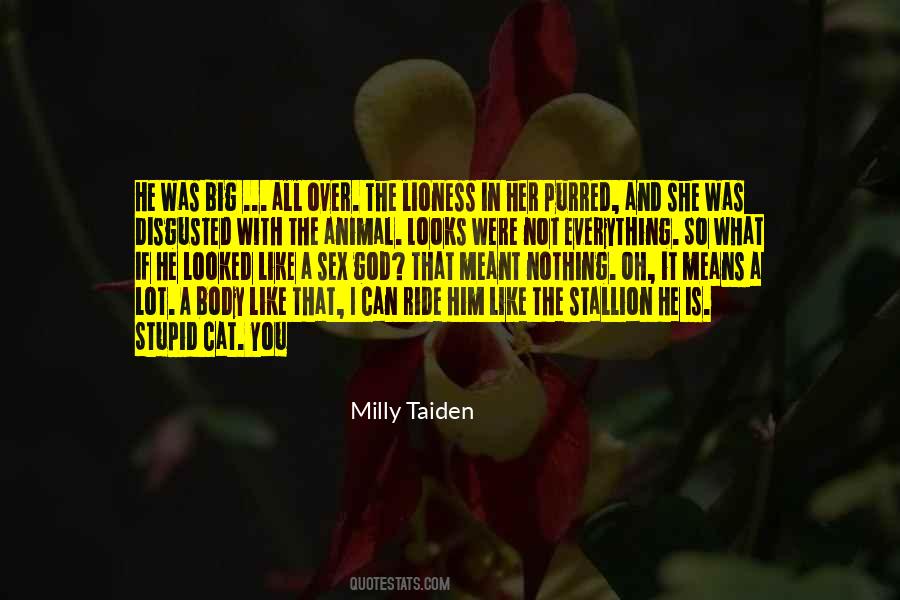 Milly Taiden Quotes #597397