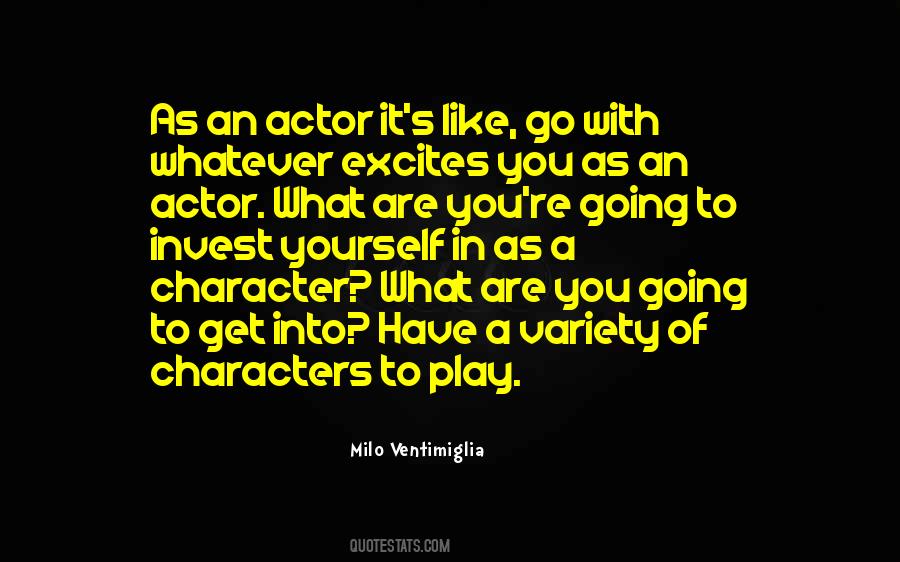 Milo Ventimiglia Quotes #892226