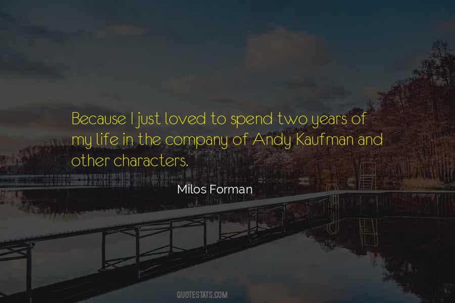 Milos Forman Quotes #1351193