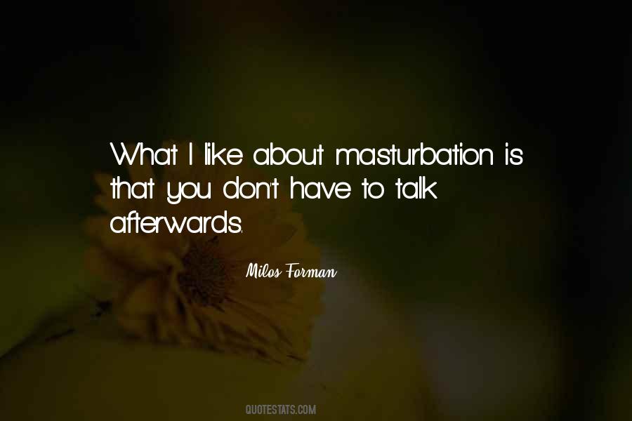Milos Forman Quotes #1563978