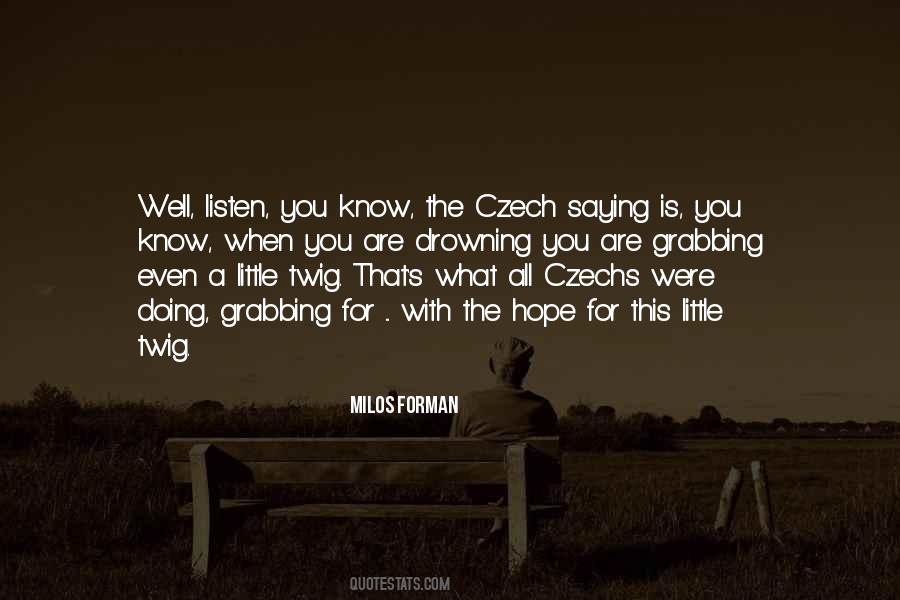 Milos Forman Quotes #1639028