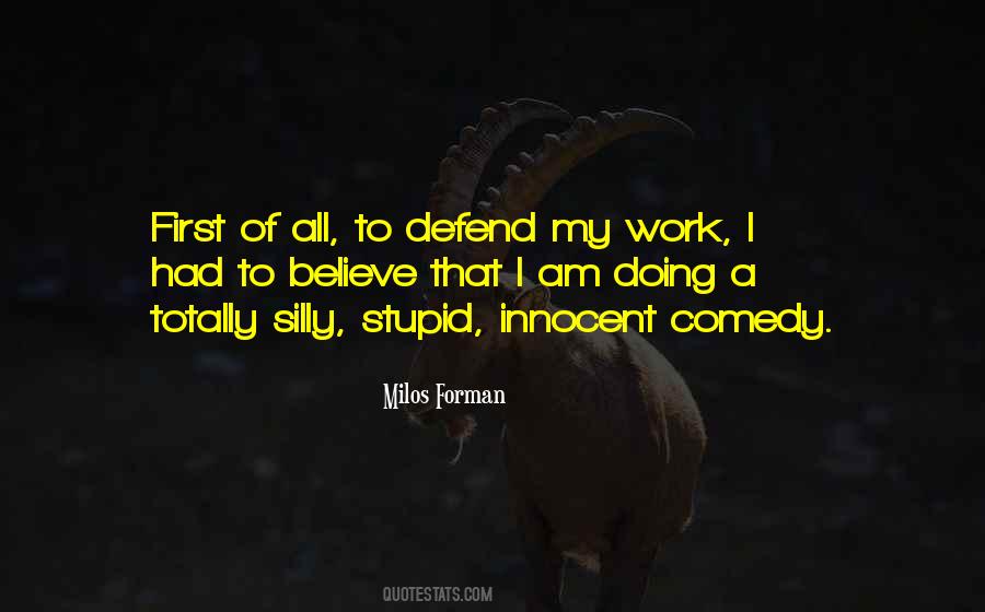 Milos Forman Quotes #496713
