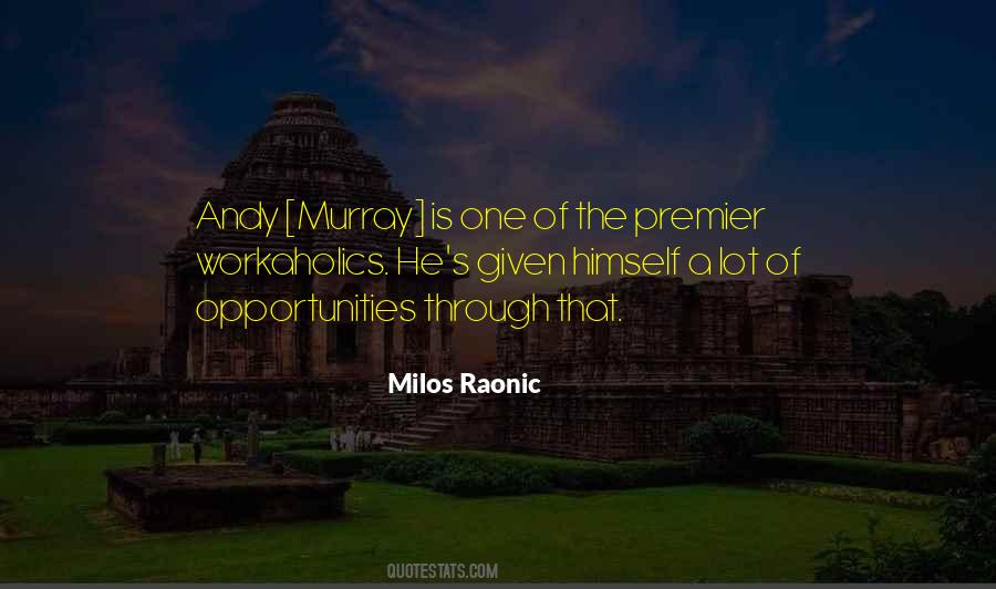 Milos Raonic Quotes #503558