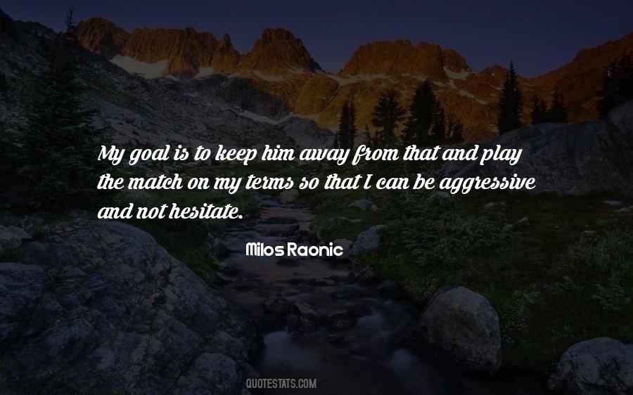 Milos Raonic Quotes #91955