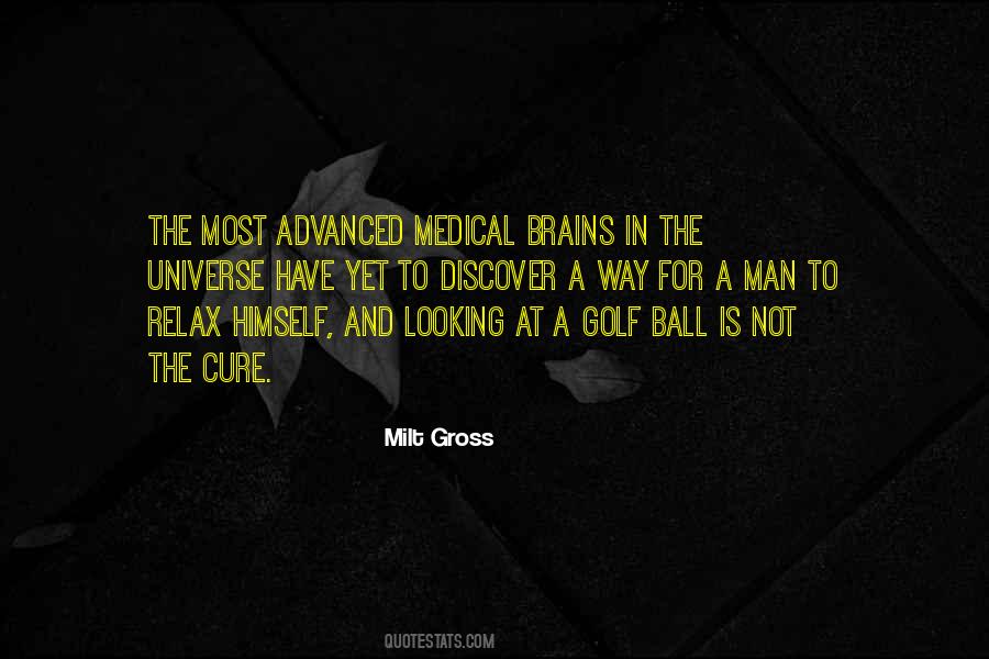 Milt Gross Quotes #1310449