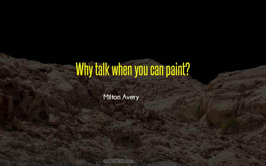 Milton Avery Quotes #1091558