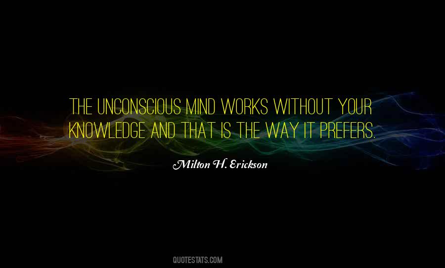 Milton H. Erickson Quotes #879699