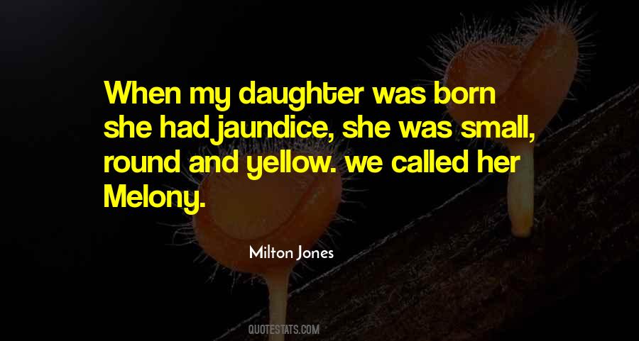 Milton Jones Quotes #1521767