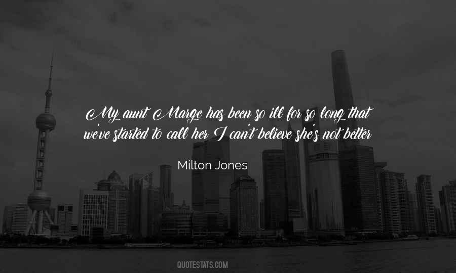 Milton Jones Quotes #341004