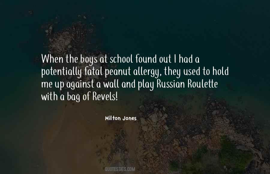 Milton Jones Quotes #351388