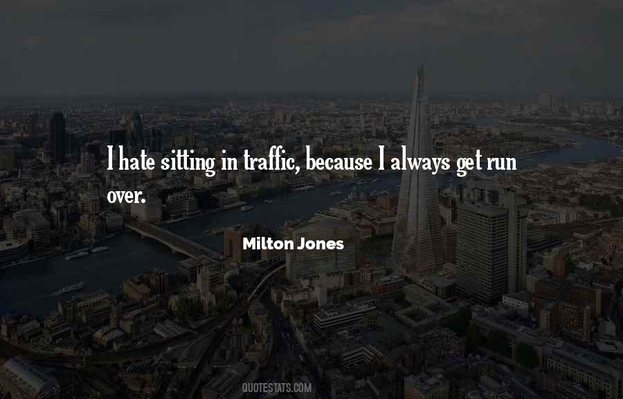 Milton Jones Quotes #875898