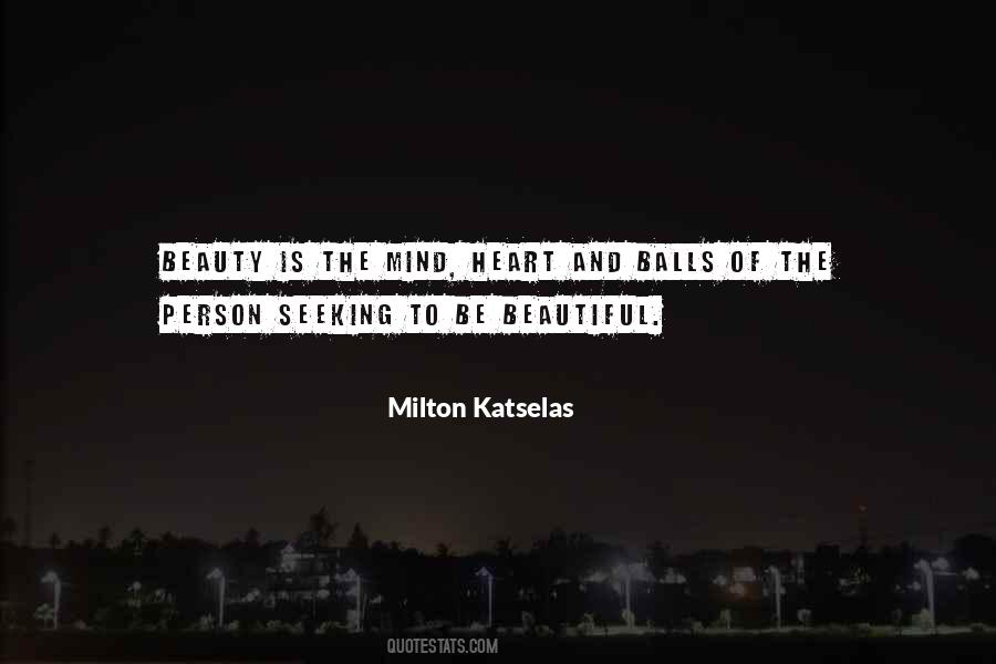 Milton Katselas Quotes #778303