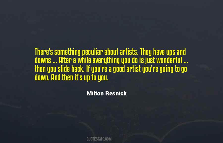 Milton Resnick Quotes #1271087