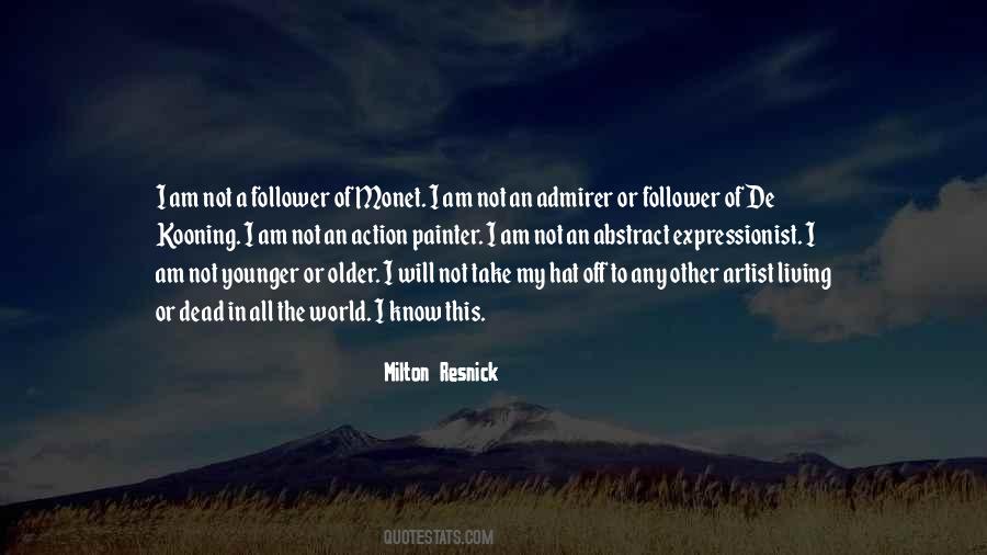 Milton Resnick Quotes #227338
