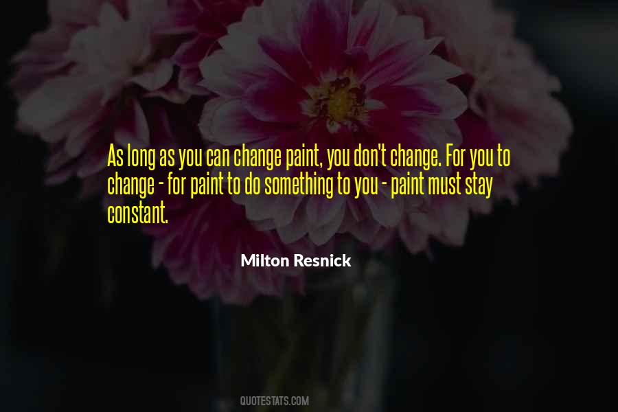 Milton Resnick Quotes #540237