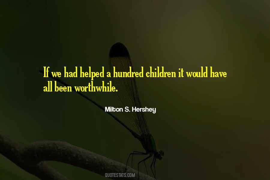 Milton S. Hershey Quotes #1660030