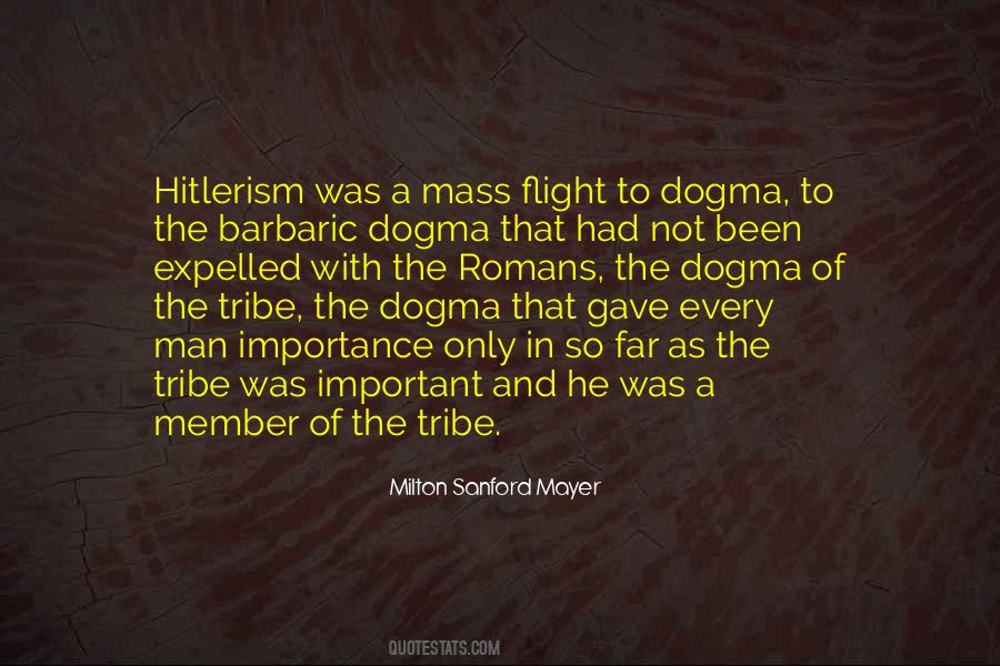 Milton Sanford Mayer Quotes #886177