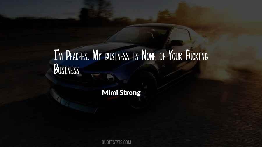 Mimi Strong Quotes #1799886