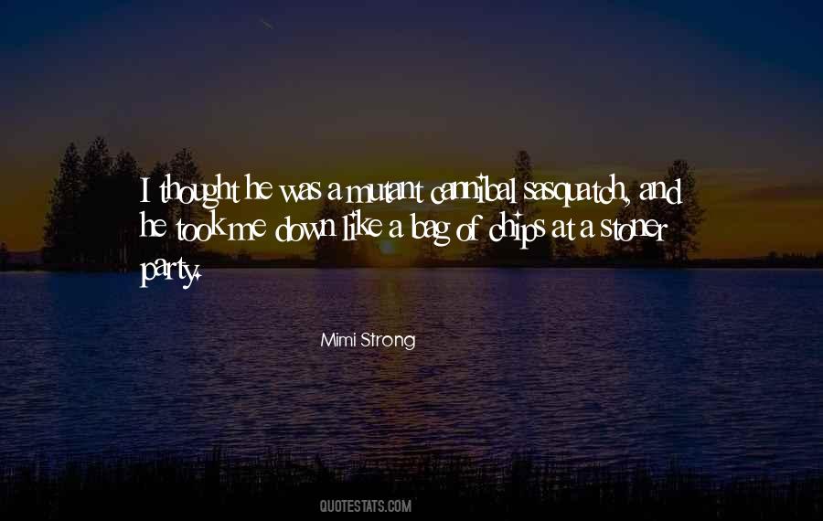 Mimi Strong Quotes #224768