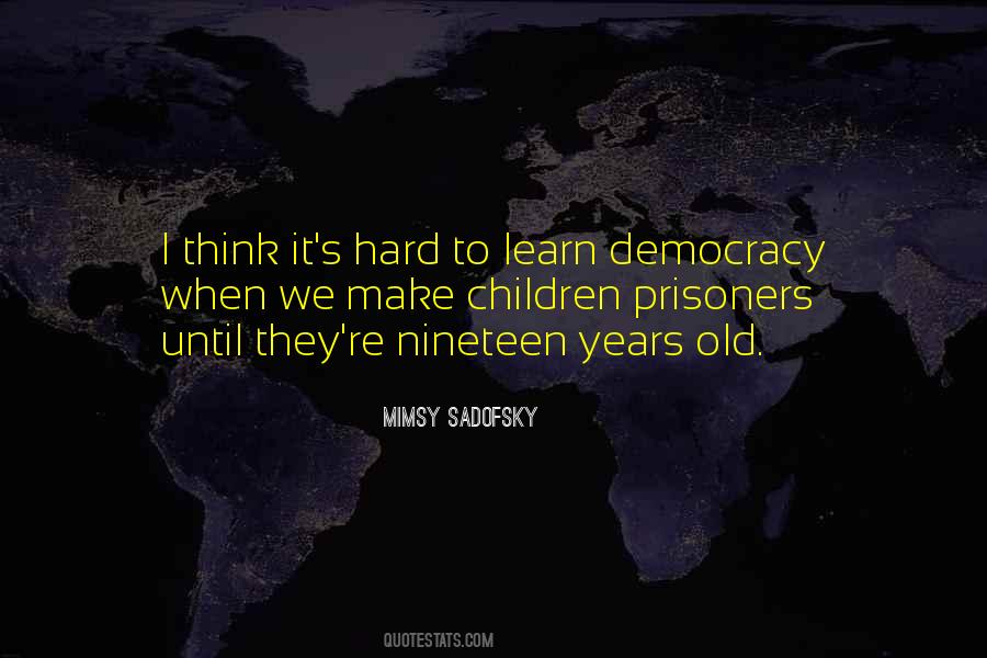 Mimsy Sadofsky Quotes #59858 Mimsy Sadofsky Quotes #59858